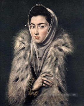  Lady Tableaux - Dame à la fourrure 1577 maniérisme espagnol Renaissance El Greco